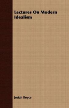 Lectures on Modern Idealism