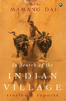 Paperback In Search of the Indian Village: Stories and Reports Book