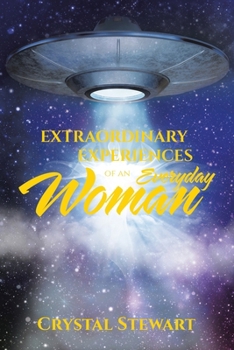 Paperback Extraordinary Experiences of an Everyday Woman Book