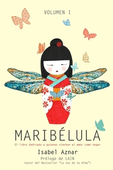 Paperback Maribélula: El libro dedicado a quienes sienten el amor como hogar [Spanish] Book
