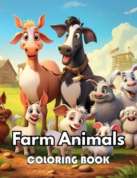 Farm Animals Coloring Book for Kids: New Edition 100+ Unique and Beautiful High-quality Designs