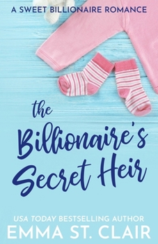 The Billionaire's Secret Heir (The Billionaire Surprise) - Book #5 of the Billionaire Surprise