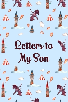 Paperback Letters to my son: As I watch you grow. Blank Journal, A cute keepsake for any new parent or thoughtful Babyshower Gift. Book
