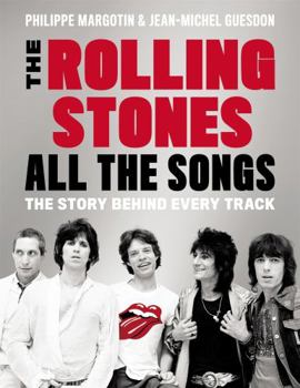 Hardcover The Rolling Stones All the Songs: The Story Behind Every Track Book