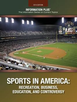 Sports in America: Recreation, Business, Education and Controversey