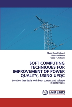 Paperback Soft Computing Techniques for Improvement of Power Quality, Using Upqc Book