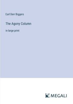 Paperback The Agony Column: in large print Book