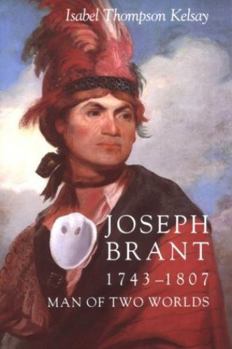 Hardcover Joseph Brant, 1743-1807, man of two worlds (An Iroquois book) Book