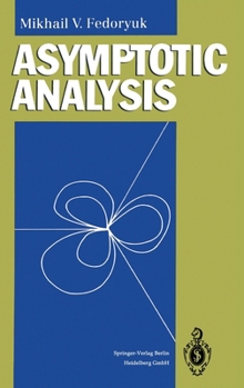 Hardcover Asymptotic Analysis: Linear Ordinary Differential Equations Book