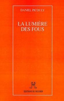 Paperback La Lumiere Des Fous [French] Book