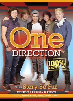 Paperback One Direction: The Story So Far, Includes 6 Free 8x10 Prints Book