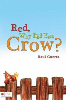 Paperback Red, Why Did You Crow? Book