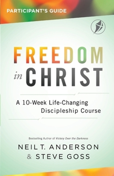 Paperback Freedom In Christ Participant's Guide Book