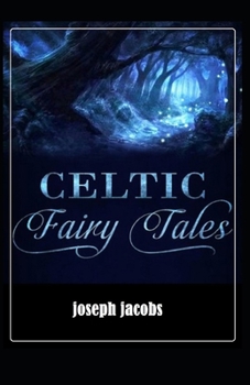 Paperback Celtic Fairy Tales by Joseph Jacobs illustrated edition Book