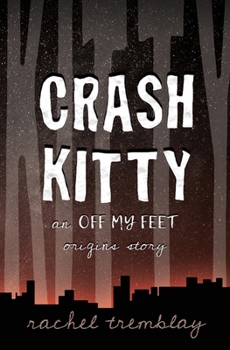 Paperback Crash Kitty: an Off My Feet origins story Book