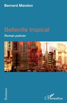 Paperback Belleville tropical: Roman policier [French] Book