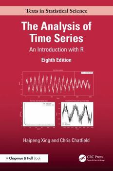 The Analysis of Time Series: An Introduction with R (Chapman & Hall/CRC Texts in Statistical Science)