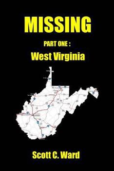 Missing: Part One. West Virginia