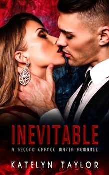 Paperback Inevitable: A Second Chance Mafia Romance Book