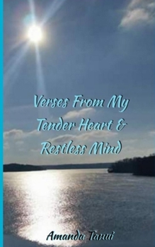 Paperback Verses From My Tender Heart & Restless Mind Book