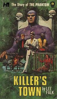 Killer's Town: the Story of the Phantom #9 - Book #9 of the Story of the Phantom