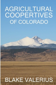 Paperback Agricultural Cooperatives of Colorado Book