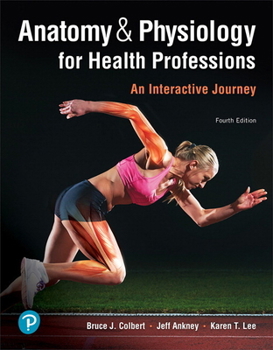 Paperback Anatomy & Physiology for Health Professions: An Interactive Journey Book