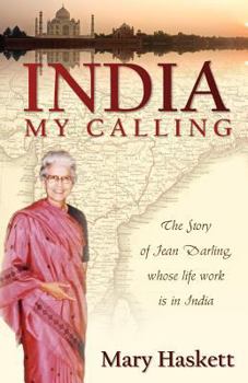 Paperback India, My Calling: The Story of Jean Darling, Whose Life Work Is in India Book