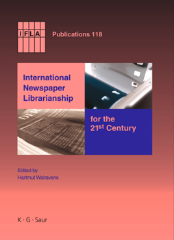 Hardcover International Newspaper Librarianship for the 21st Century Book