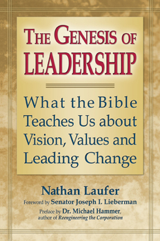 Paperback The Genesis of Leadership: What the Bible Teaches Us about Vision, Values and Leading Change Book
