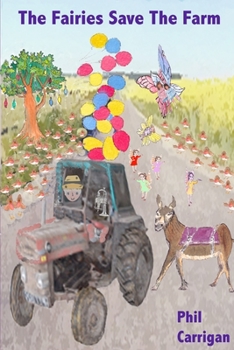 Paperback The Fairies Save The Farm Book
