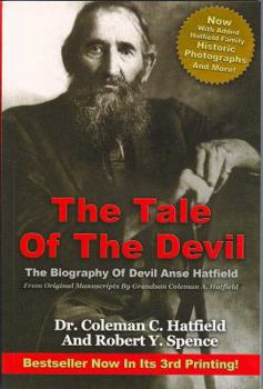 Paperback The Tale of the Devil: The Biography of Devil Anse Hatfield Book