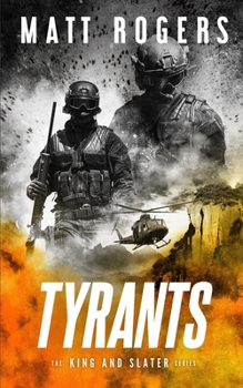 Paperback Tyrants: A King & Slater Thriller Book