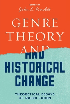 Paperback Genre Theory and Historical Change: Theoretical Essays of Ralph Cohen Book