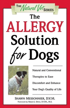 Paperback The Allergy Solution for Dogs: Natural and Conventional Therapies to Ease Discomfort and Enhance Your Dog's Quality of Life Book