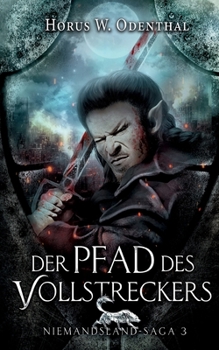 Der Pfad des Vollstreckers (German Edition) - Book  of the Niemandsland-Saga