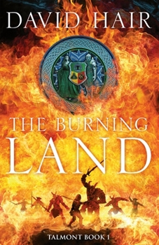 Hardcover The Burning Land: The Talmont Trilogy Book 1 Book