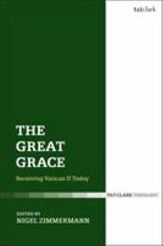 Paperback The Great Grace: Receiving Vatican II Today Book