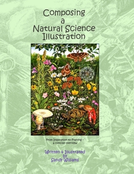 Paperback Composing a Natural Science Illustration: From Inspiration to Framing Book