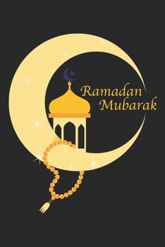 Paperback Ramadan Mubarak: Ramadan Mubarak Kareem Book