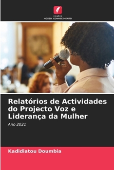 Paperback Relatórios de Actividades do Projecto Voz e Liderança da Mulher [Portuguese] Book