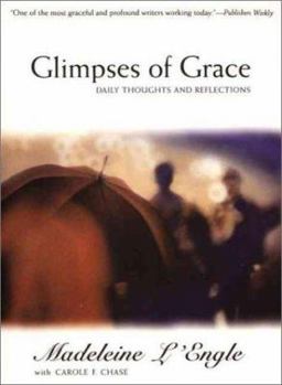 Hardcover Glimpses of Grace: Daily Thoughts and Reflections Book