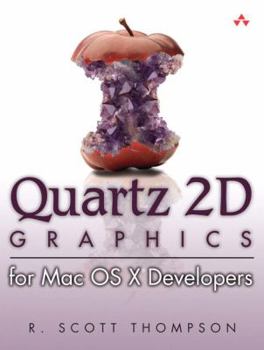 Paperback Quartz 2D Graphics for Mac OS X Developers [With CDROM] Book