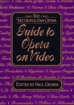 Hardcover The Metropolitan Opera Guide to Opera on Video Book