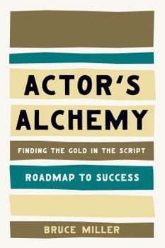 Paperback Actor's Alchemy: Finding the Gold in the Script Book