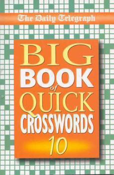 Paperback The 'Daily Telegraph' Big Book of Quick Crosswords Book