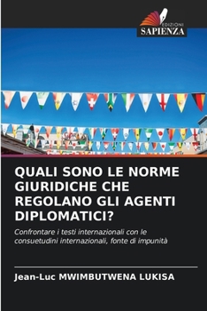 Paperback Quali Sono Le Norme Giuridiche Che Regolano Gli Agenti Diplomatici? [Italian] Book