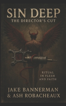 SIN DEEP: THE DIRECTORS CUT