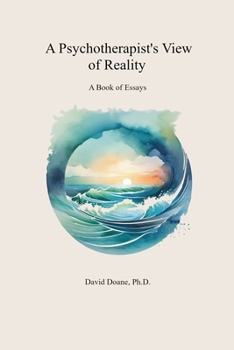 A Psychotherapist's View of Reality