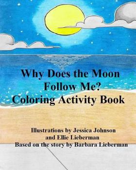 Paperback Why Does the Moon Follow Me?: Coloring Activity Book